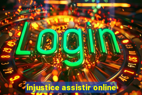 injustice assistir online